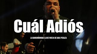 La Bandononona Clave Nueva de Max Peraza  Cuál Adiós LETRA [upl. by Neira]