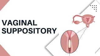 Vaginal Suppository Insertion  How to put It Safely and Easily [upl. by Templia597]