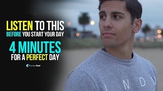 4 Minutes To Start Your Day Right MORNING MOTIVATION and Positivity [upl. by Yrogreg501]