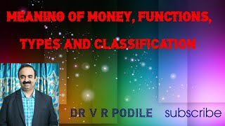 Meaning of Money Functions Types and Classification of Money Supply [upl. by Jerrylee219]