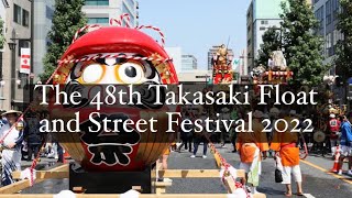 第48回高崎まつり・高崎山車まつり 48th Takasaki Float and Street Festival 2022  Street Food  Taiko・Awa Odori [upl. by Ettennig961]