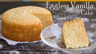 Eggless Vanilla Sponge Cake  No Oven  In Pressure Cooker  No Condensed Milk  The Terrace Kitchen [upl. by Llewol379]