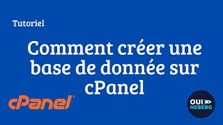 Comment créer une base de données sur cPanel  Guide rapide et facile [upl. by Palmira]