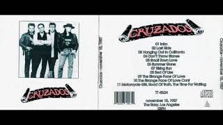 CRUZADOS live in Los Angeles KBFH at Roxy 15111987 [upl. by Netsyrc]