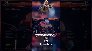 🥊Paul vs bryan fury🥊 tekken8 tekkenvideos tekken tekken7 lilmajin tekkenbattle [upl. by Ahsinav]