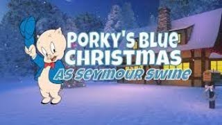 Porky Pig sings Blue Christmas  Seymour Swine amp The Squealers [upl. by Erinn950]