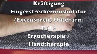 Ergotherapie Handtherapie Kräftigung Fingerstreckmuskeln Unterarm [upl. by Nikkie]