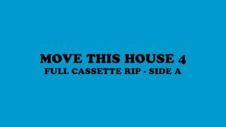 MOVE THIS HOUSE 4 SIDE A Cassette Rip [upl. by Llenyar26]