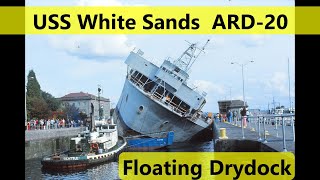 USS White Sands ARD20 Floating Drydock [upl. by Maleeny]