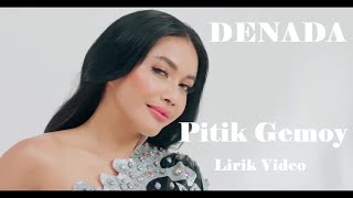 Denada Pitik Gemoy Lirik [upl. by Leahcimal]