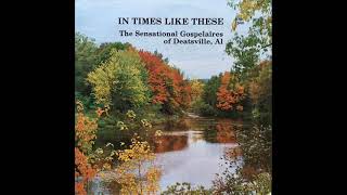 The Sensational Gospelaires Of Deatsville Al  This Joy I Have 1976 [upl. by Lovel397]