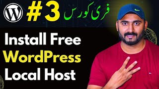 How To Install WordPress For Free on Localhost  Class 3 [upl. by Cornia]