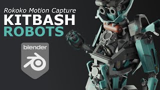 Kitbash Your Own Robot  Rokoko MoCap [upl. by Leelaj661]