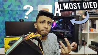 My New PC Almost Died 🤯 Biggest Mistake that I done Power supply Problem [upl. by Anirtap]