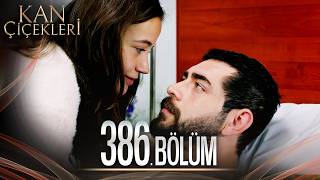 Kan Çiçekleri 386 Bölüm [upl. by Amsaj]