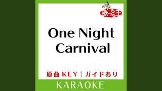 One Night Carnival カラオケ 原曲歌手氣志團 [upl. by Anej724]