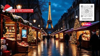 🔴 Live  Experience the Magic of Paris at Christmas A Visit to the Eiffel Tower and Markets [upl. by Suivatnad]