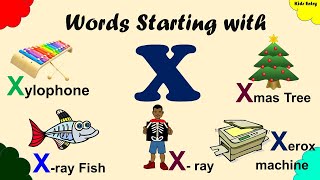 Words Starting With Letter X  Words Beginning with X Words that starts with X  Kids Entry [upl. by Lonee777]