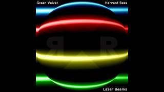 Green Velvet Harvard Bass  Lazer Beams Original Mix Relief Records [upl. by Ara293]