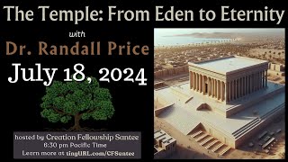 The Temple From Eden to Eternity with Dr Randall Price [upl. by Ennaul]