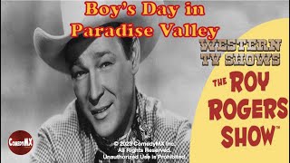 Roy Rogers Show  Boys Day in Paradise Valley [upl. by Scheers]