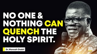 No One Can Quench The Holy Spirit  MENSA OTABIL MESSAGES [upl. by Aven]