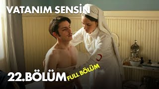 Vatanım Sensin 22 Bölüm  Full Bölüm [upl. by Mordy]