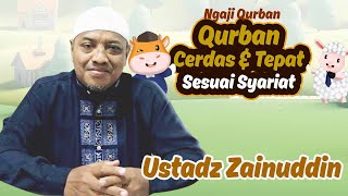 Qurban Cerdas dan Tepat Sesuai Syariat  Ustadz Zainuddin [upl. by Rausch]