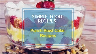 Punch Bowl Cake Recipes [upl. by Onafets358]