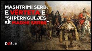 Dosja Historike  Mashtrimi serb E vërteta e quotshpërnguljes së madhe serbequot [upl. by Idolla]