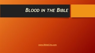 Blood In the Bible [upl. by Noman]