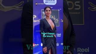 Vaani Kapoor Lifestyle amp Net Worth bollywood actress vaanikapoor [upl. by Gannes]