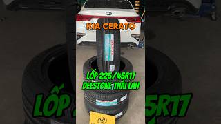 🔥Xe Kia Cerato thay lốp 22545R17 Deestone RA01 Thái Lan kiacerato deestone [upl. by Ileak]