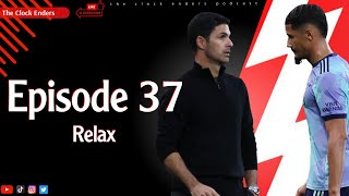 The Clock Enders Podcast EP 37  Relax [upl. by Aikemot408]