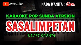 SASALIMPETAN  DETTY KURNIA  KARAOKE POP SUNDA  NADA WANITA [upl. by Neomah]