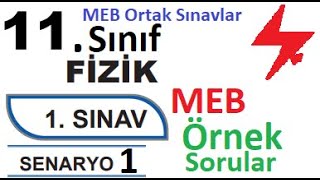 11 Sınıf Fizik  MEB Ortak Sınavlar  1 Dönem 1 Yazılı  Senaryo 1  MEB örnek sorular 1  ortak [upl. by Eltotsira]