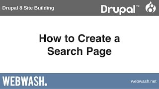 Drupal 8 Site Building 91 How to Create a Search Page [upl. by Oidiple]