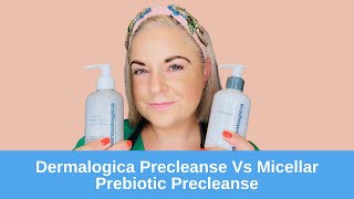 Dermalogica Precleanse Vs Micellar Prebiotic Precleanse [upl. by Iilek680]