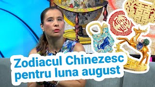 Zodiacul chinezesc cu Anca Dimancea ”August e luna fantomelor înfometate vor fi multe accidente” [upl. by Kinghorn]