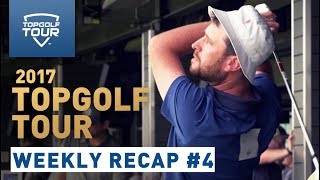 Week 4 Recap  2017 Topgolf Tour  Topgolf [upl. by Nitsud999]