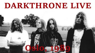 LIVE SHOW Darkthrone Live at Bootleg Oslo 1989  Enhanced version [upl. by Nasaj]