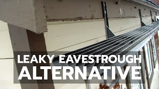 Leaky Eavestrough Alternative [upl. by Brande218]