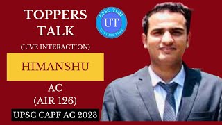 UPSC Topper Himanshu AC AIR 126 Live Interaction l Toppers Talk l UPSC TIME [upl. by Ssitnerp]