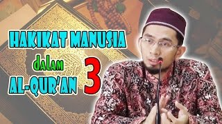 Hakikat Manusia Dalam AlQuran lanjutan terakhir  Ust Adi Hidayat Lc MA  MT AlKhansa [upl. by Meggs730]