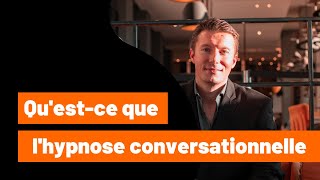 Questce que lhypnose conversationnelle [upl. by Fabriane442]