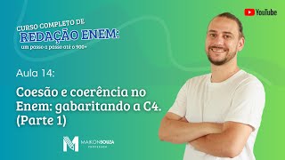 Aula 14  Coesão e coerência no Enem como gabaritar a C4  Curso de redação para o Enem grátis [upl. by Queridas]