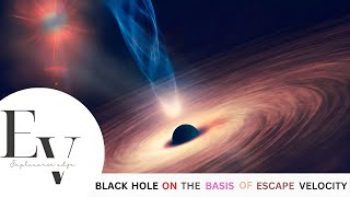 Black Hole  On Basis Of Escape Velocity  Why Light Cant Escape From Black Hole ExploverseEdge [upl. by Trow]