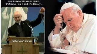 THE LUMINOUS MYSTERIES 6pts  Pt1 John Paul II and The Rosary [upl. by Nerral987]