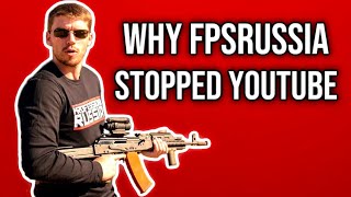 Why FPSRussia Stopped Making YouTube Videos  PKA [upl. by Ilonka]