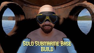 A Simple Solo Submarine Base Build  Rust [upl. by Culley]